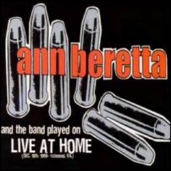 Ann Beretta : ...And the Band Played On - Live At Home